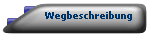 Wegbeschreibung